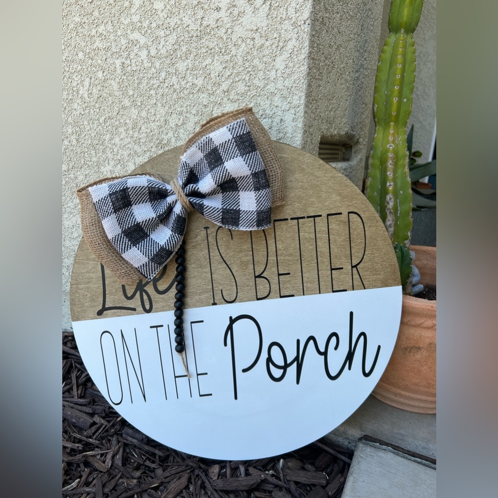Wooden Welcome Door Hanger/Sign Lifes better on the Porch